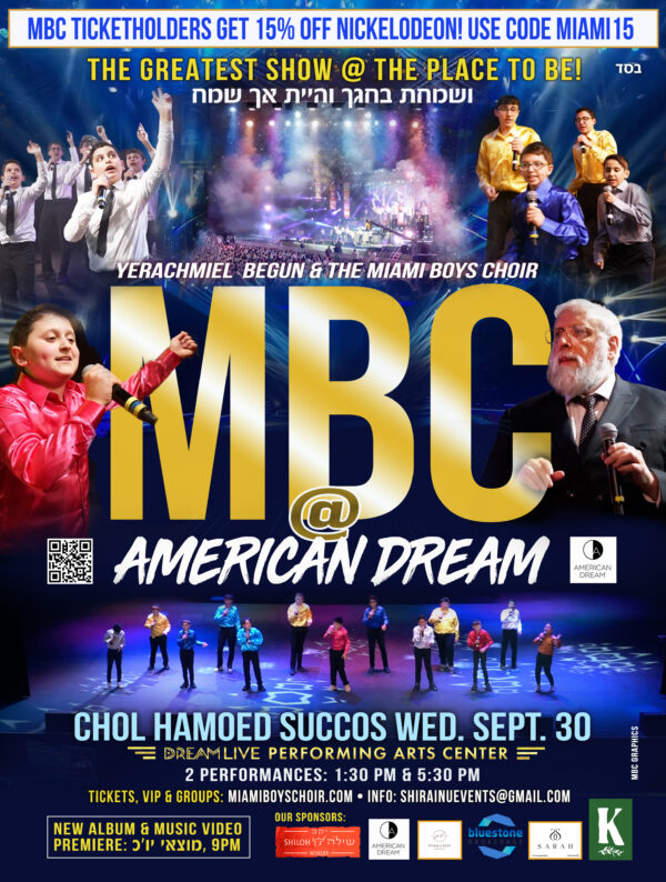 MBC @ AMERICAN DREAM WED. CHOL HAMOED SUCCOS 1:30PM