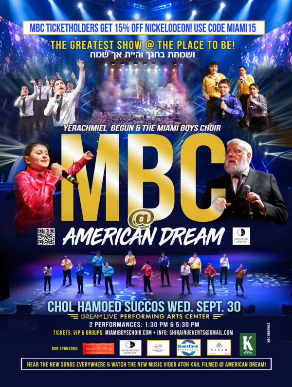 MBC @ AMERICAN DREAM WED. CHOL HAMOED SUCCOS 1:30PM